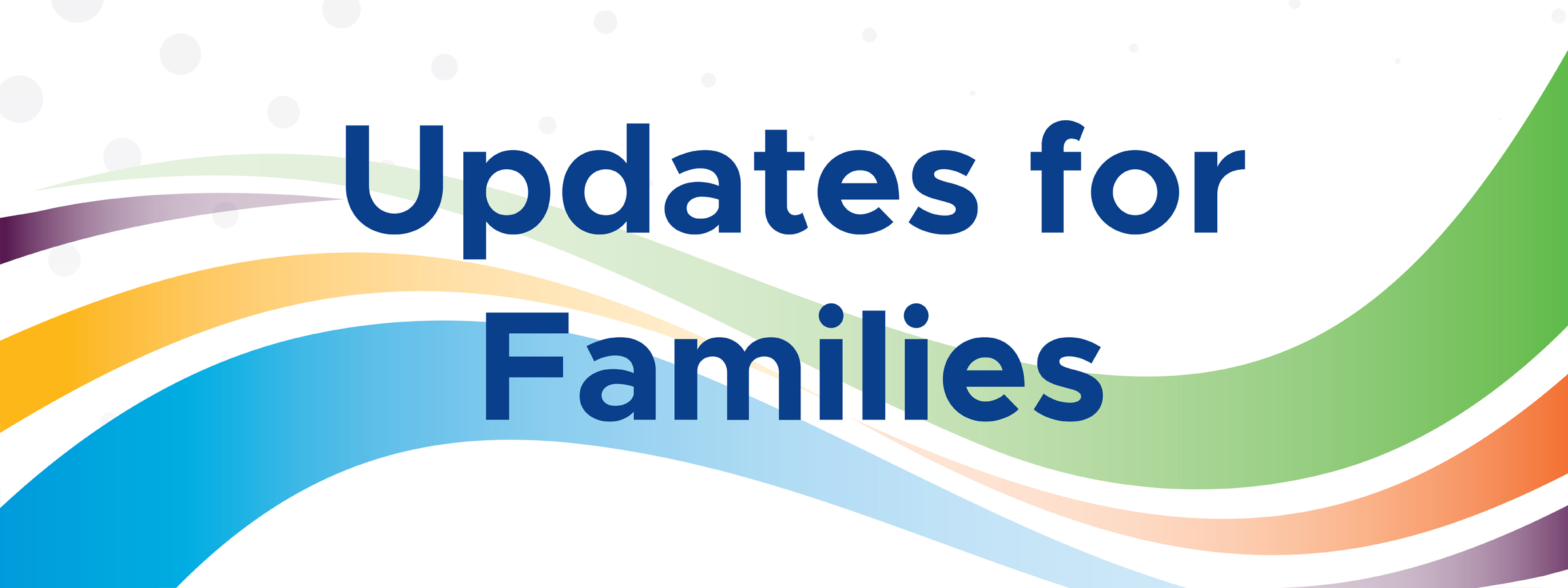 Updates for Families: April 10, 2025